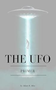 The UFO Primer