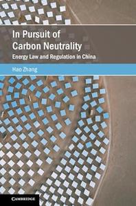 In Pursuit of Carbon Neutrality Energy Law and Regulation in China