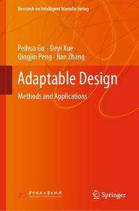 Adaptable Design Methods and Applications
