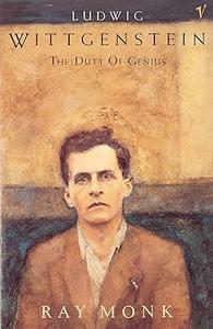 Wittgenstein the Duty of Genius