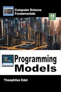 Programming Models (Computer Science Fundamentals)