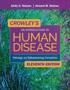 Crowley's An Introduction to Human Disease (11th Edition)