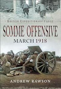 Somme Offensive – March 1918 