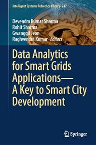 Data Analytics for Smart Grids Applications–A Key to Smart City Development