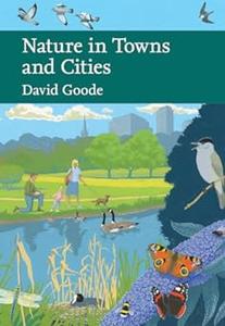 Nature in Towns and Cities (Collins New Naturalist Library)