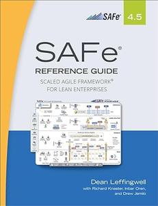SAFe 4.5 Reference Guide Scaled Agile Framework for Lean Enterprises 