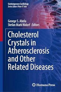 Cholesterol Crystals in Atherosclerosis and Other Related Diseases