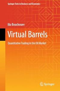 Virtual Barrels Quantitative Trading in the Oil Market