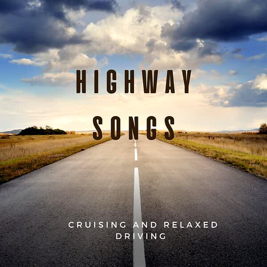 Highway Songs - Cruising and Relaxed Driving