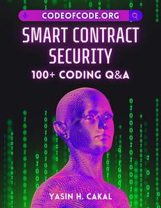 Smart Contract Security: 100+ Coding Q&A (Code of Code)