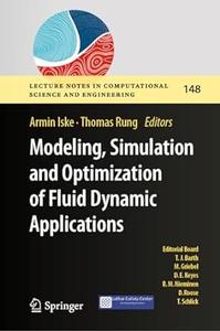 Modeling, Simulation and Optimization of Fluid Dynamic Applications