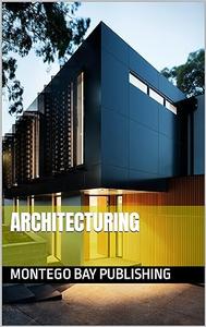 Architecturing (Architects and Innovators)