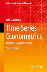 Time Series Econometrics Learning Through Replication (2nd Edition)