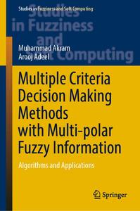 Multiple Criteria Decision Making Methods with Multi–polar Fuzzy Information