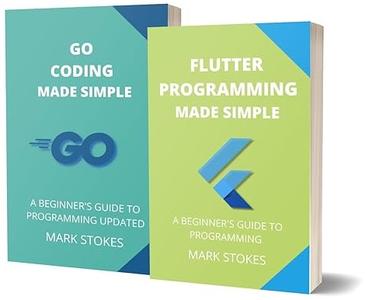 Flutter and Golang Programming Made Simple