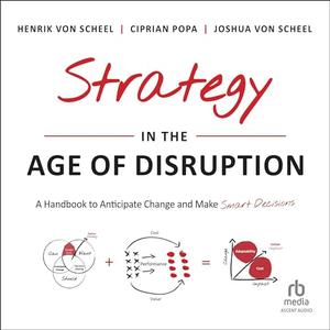Strategy in the Age of Disruption [Audiobook]