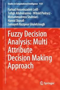 Fuzzy Decision Analysis Multi Attribute Decision Making Approach