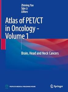 Atlas of PETCT in Oncology – Volume 1
