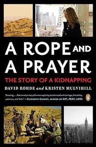 A Rope and a Prayer The Story of a Kidnapping