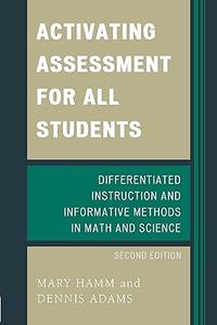 Activating Assessment for All Students Differentiated Instruction and Information Methods in Math and Science