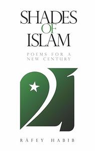 Shades of Islam Poems for a New Century