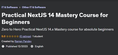 Practical NextJS 14 Mastery Course for Beginners