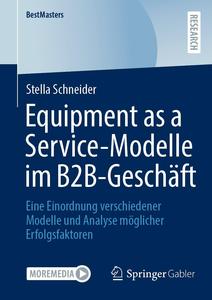 Equipment as a Service-Modelle im B2B-Geschäft