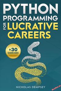 Python Programming for Lucrative Careers