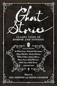 Ghost Stories Classic Tales of Horror and Suspense