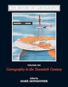 The History of Cartography, Volume 6 Cartography in the Twentieth Century, Part 2