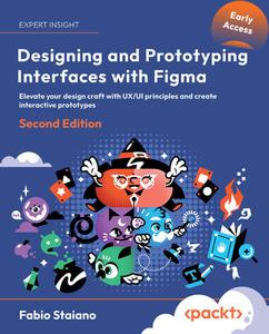Designing and Prototyping Interfaces with Figma – Second Edition (Early Accesss)