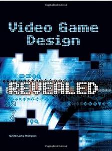 Video Game Design Revealed 