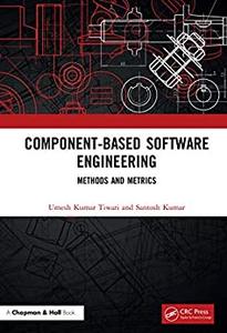 Component–Based Software Engineering Methods and Metrics