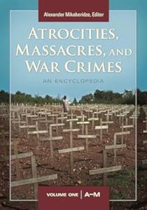 Atrocities, Massacres, and War Crimes 2 volumes