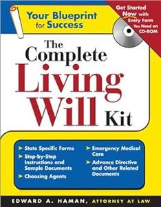 The Complete Living Will Kit (Complete . . . Kit)