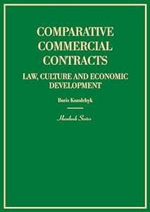 Comparative Commercial Contracts Law, Culture and Economic Development (Hornbooks)