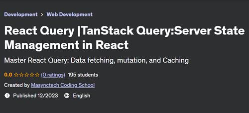 React Query TanStack Query – Server State Management in React