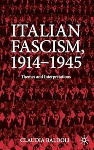 Italian Fascism, 1914–1945