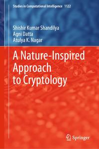 A Nature–Inspired Approach to Cryptology