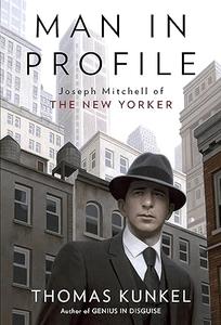 Man in Profile Joseph Mitchell of The New Yorker
