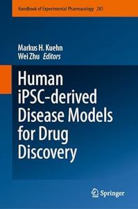 Human iPSC–derived Disease Models for Drug Discovery
