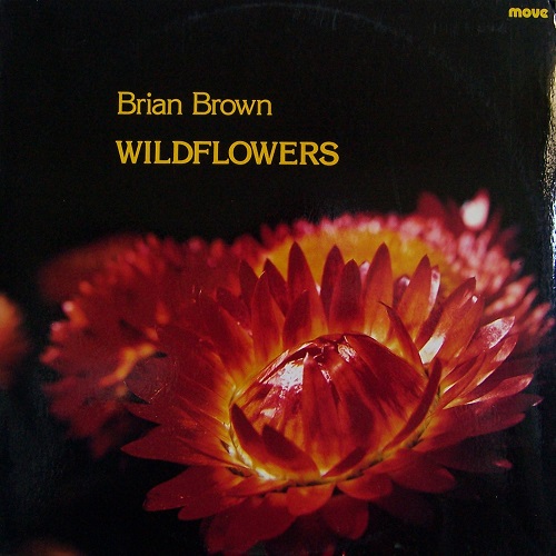 Brian Brown - Wildflowers (1984)