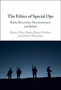 The Ethics of Special Ops Raids, Recoveries, Reconnaissance, and Rebels