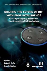 Shaping the Future of IoT with Edge Intelligence