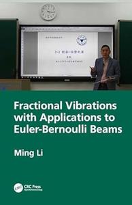 Fractional Vibrations with Applications to Euler–Bernoulli Beams