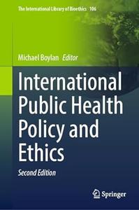 International Public Health Policy and Ethics (2nd Edition)