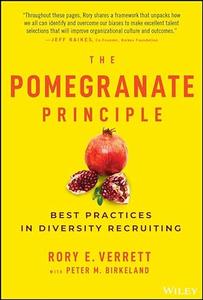 The Pomegranate Principle Best Practices in Diversity Recruiting