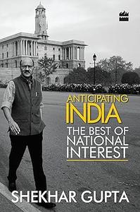 Anticipating IndiaThe Best of National Interest