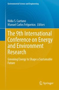 The 9th International Conference on Energy and Environment Research