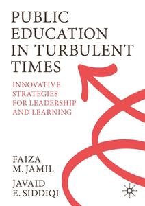 Public Education in Turbulent Times Innovative Strategies for Leadership and Learning